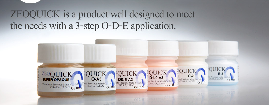 ZEOQUICK is a product well designed to meet the needs with a 3-step O-D-E application.